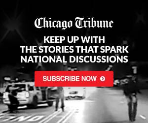 Subscribe to the Chicago Tribune